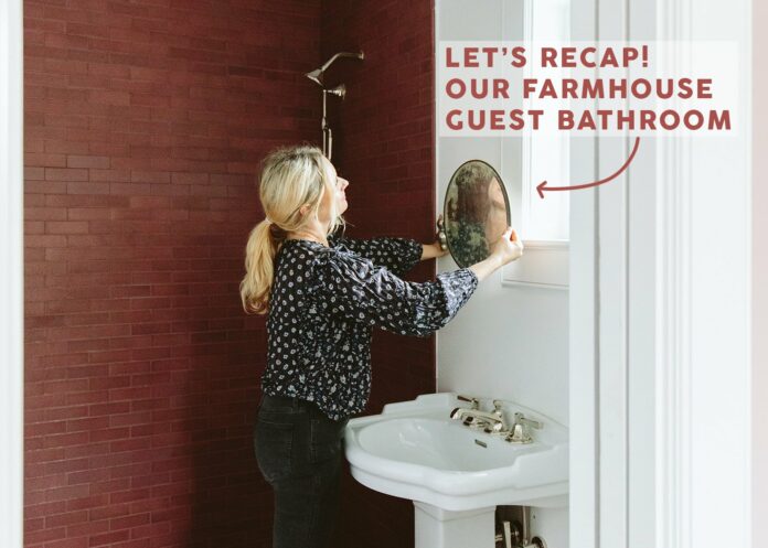 The Farmhouse Guest Bathroom Recap (+ The Biggest Challenges)
